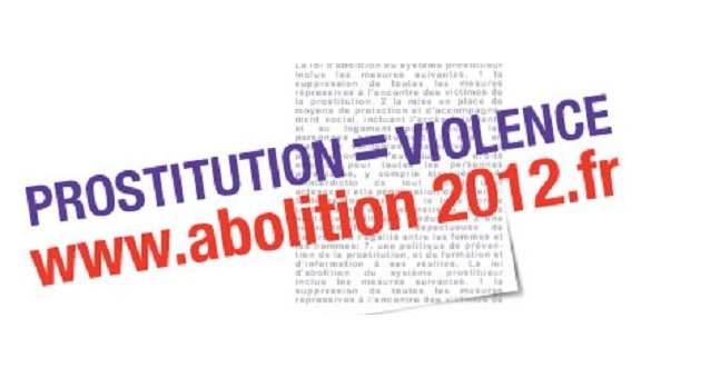 Abolition 2012 : Faire enfin reculer la prostitution en France et engager la société auprès de ses victimes : Le principe est acquis, place à la loi !