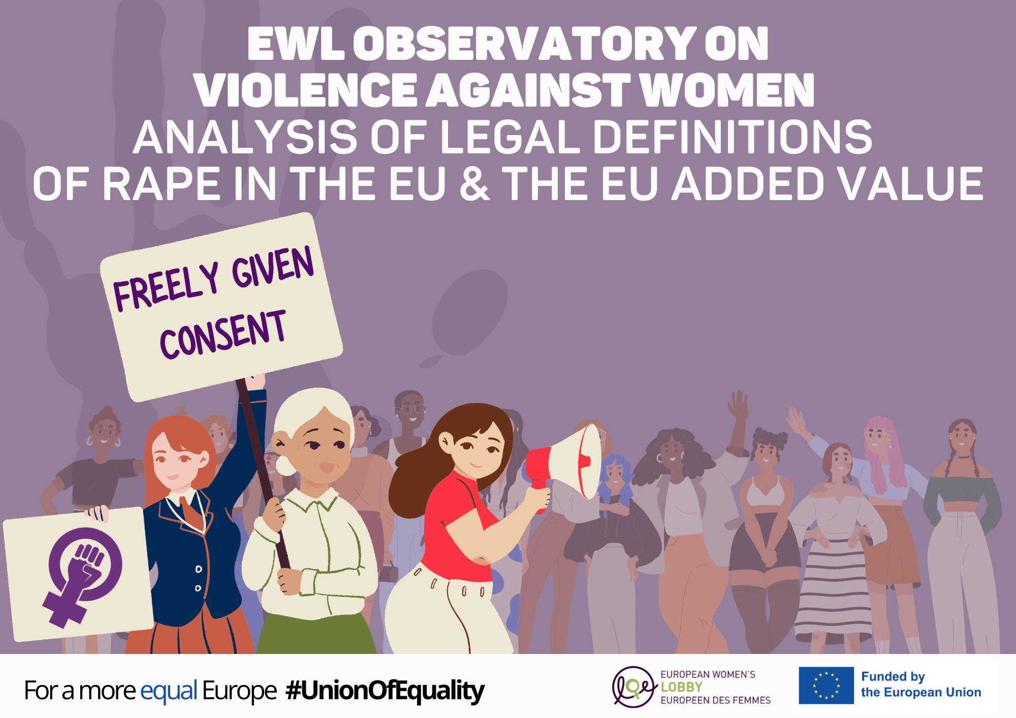 EWL Observatory Analysis of definitions of rape in the EU- The added value  the EU Directive on VAW - European Womens Lobby